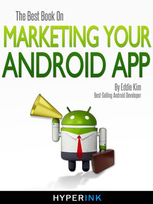 cover image of The Best Book on Marketing Your Android App